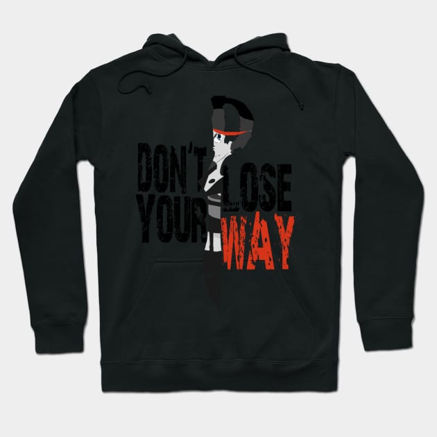 DON'T LOSE YOUR WAY Hoodie by raffavain